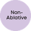 Non-Ablative